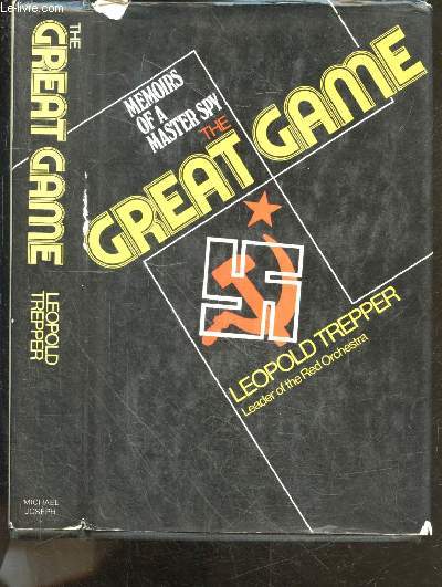 The great game - Memoirs of a master spy- the story of the red orchestra