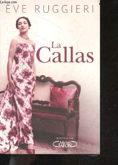 La Callas - Biographie