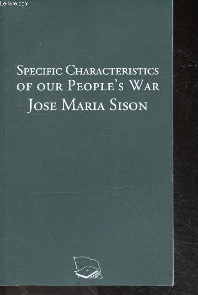 Specific characteristics of our people's war