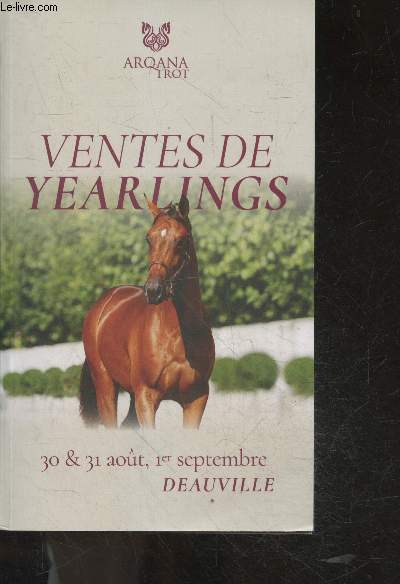 Ventes de Yearlings (veznte sans reserves) - 30 & 31 aout, 1er septembre 2023, Deauville- Yearling sale (without reserve)