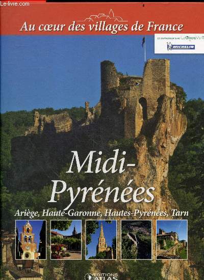 Midi pyrenees - ariege, haute garonne, hautes pyrenees, tarn - Collection Au coeur des villages de France
