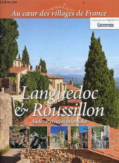Languedoc & roussillon - aude, pyrenees orientales - Collection Au coeur des villages de France