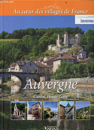 Auvergne, cantal, haute loire - Collection Au coeur des villages de France
