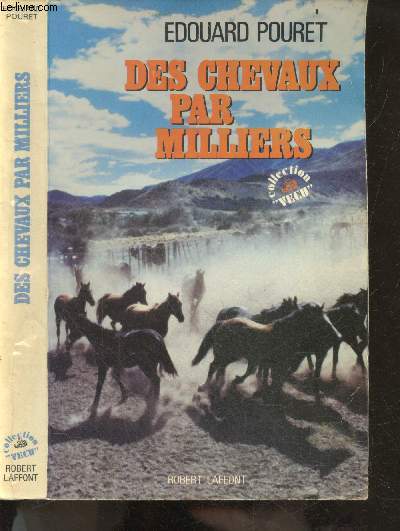 Des chevaux par milliers - Collection Vecu