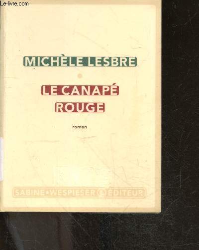 Le canape rouge - roman - 3e tirage