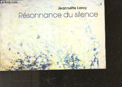 Resonnance du silence - Exposition du 24 octobre au 9 decembre 2012 - brochure