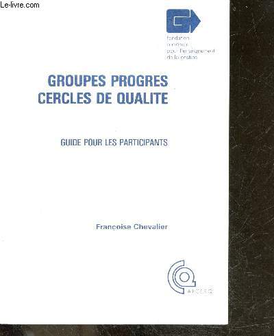 Groupes progres cercles de qualite - Guide pour les participants