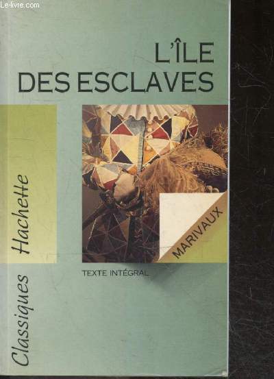 L'ile des esclaves - comedie - texte integral - theatre XVIIIe siecle