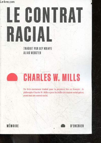 Le contrat racial - le philosophe Charles W. Mills expose les failles du contrat social qui est avant tout un contrat racial