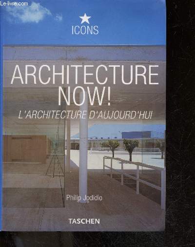 Architecture Now! - L'architecture D'aujourd'hui - collection ICONS