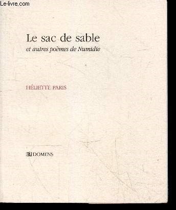 Le sac de sable et autres poemes de Numidie - Exemplaire n147 / 300 sur Verg Conquror - Mediterranee vivante