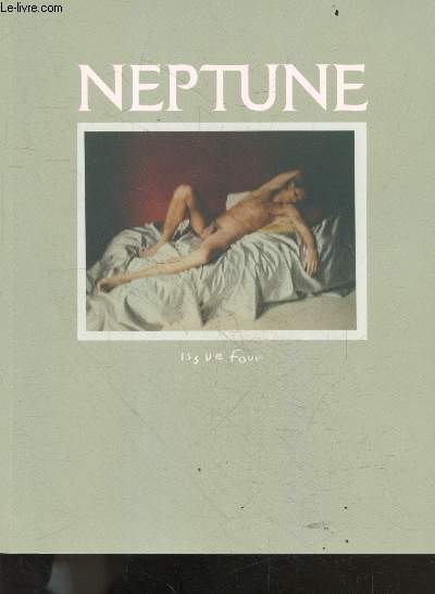 Neptune Issue 4 - chasing lightning with chris wallace, lofty ambitions with francesco paolini, entree plat dessert with saman amel, 44 rue du bac with the row, desert rose with saint levant, chef's kiss with ha's dac biet, arctic rush by pia riverola,...