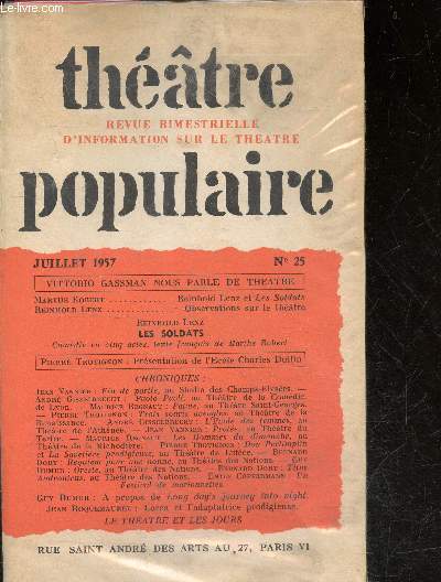 Theatre populaire N25 juillet 1957- vittorio gassman nous parle de theatre- reinhold lenz et les soldats de marthe robert- observations sur le theatre de reinhold lenz- presentation de l'ecole de charles dullin de pierre trotignon- les soldats, comedie..