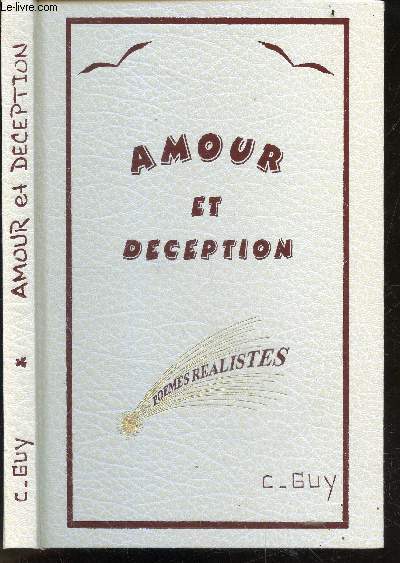 Amour et deception - Poemes realistes