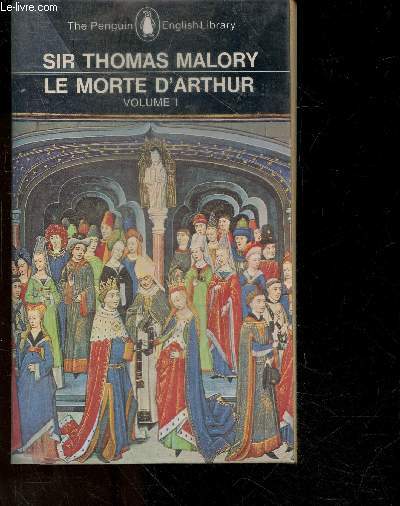 Le Morte D'Arthur - Volume 1