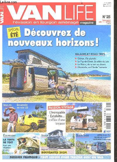 Van Life - N25 juillet aout sept 2023- decouvrez de nouveaux horizons- balades et road trips : oleron ile plurielle, puy de dome vallee du loir, maroc de la mer au desert, australie sur l'ile de tasmanie- escapade en van us- incroyable estafette ...