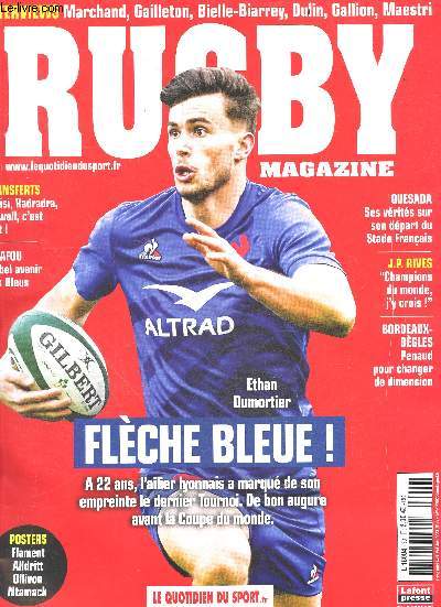 Rugby magazine - N33 - Fleche bleu, ethan dumortier, ailier lyonnais- quesada: ses verites sur son depart du stade francais- J.P. RIVES 