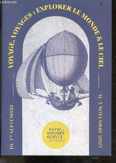 Voyage, voyages : explorer le monde & le ciel - du 1er septembre au 5 novembre 2023- visites, expositions, animations, bibliotheques, archives, musees .. vous devoilent leurs collections- anost, arc et senans, autun, gray, joigny,le creusot,sens,vesoul...