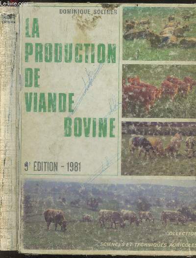 La production de viande bovine - Collection sciences et techniques agricoles - 9e edition Mise a jour