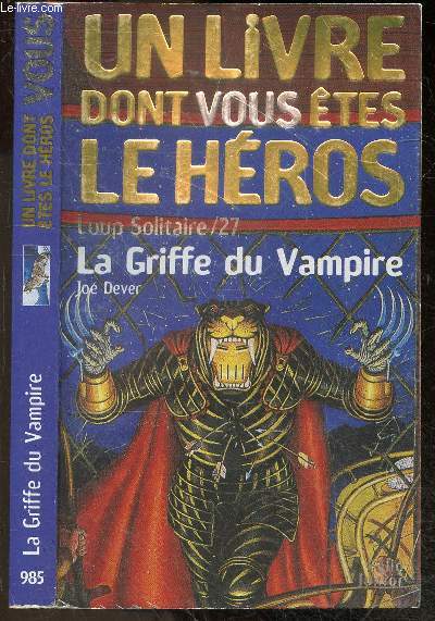 Loup Solitaire Tome 27 - La Griffe Du Vampire - Un livre dont vous etes le heros - Folio junior N985