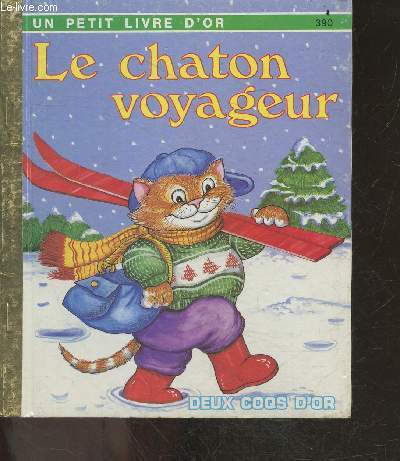 Le chaton voyageur - Collection un petit livre d'or N390