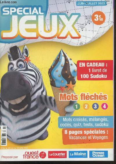 Special Jeux N86 Juin juillet 2023 - 1 livret sudoku, mots fleches, croises, melanges, codes, quiz, tests, sudoku, vacances et voyages