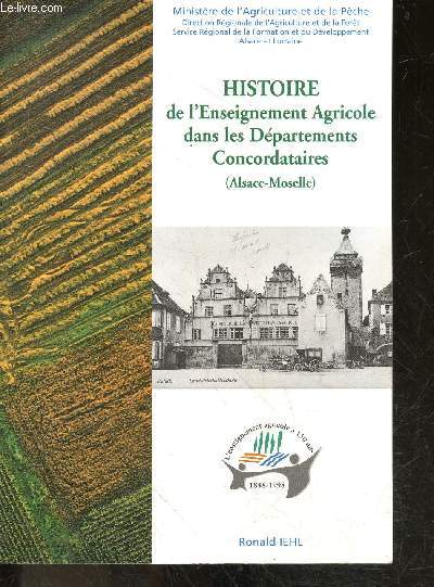 Histoire de l'enseignement agricole dans les departements concordataires (alsace moselle)