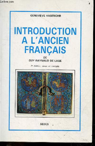 Introduction a l'ancien francais - 2e edition revue et corrigee