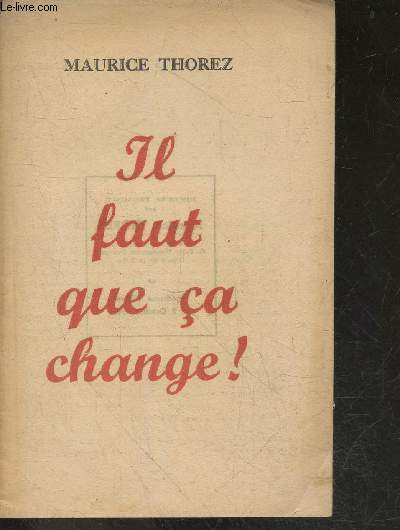 Il faut que ca change ! - discours de maurice thorez au velodrome d'hiver le 2 octobre 1947