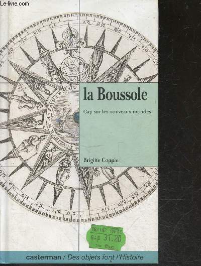 La Boussole - cap sur les nouveaux mondes - collection des objets font l'histoire