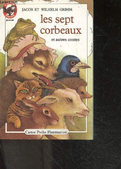 Les Sept corbeaux et autres contes - castor poche junior N241