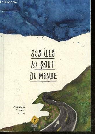 Ces iles au bout du monde - septembre 2020- un frere, une soeur, a velo - Livre N2 - Voyage  vlo en Ocanie