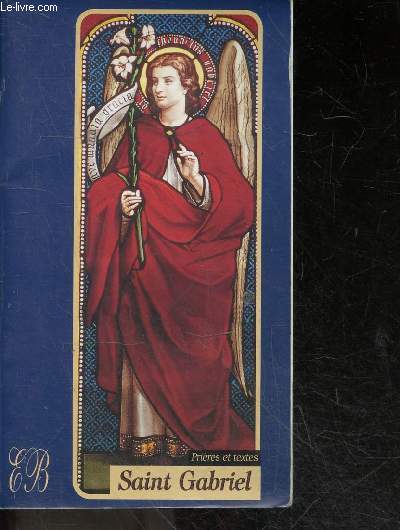 Prieres et textes : Saint Gabriel