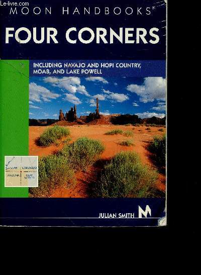 Moon Handbooks Four Corners - Including Navajo and Hopi Country, Moab, and Lake Powell