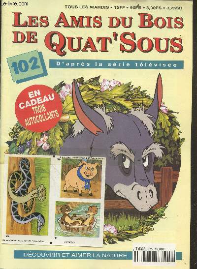 Les amis du bois de Quat'sous N102 - d'apres la serie televisee- decouvrir et aimer la nature