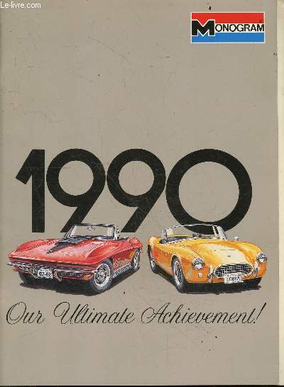 1990 - our ultimate achievment - catalogue - aircraft, cars, trucks, ameican courage, flap jack, model workshop kits, avions, voitures, camions,