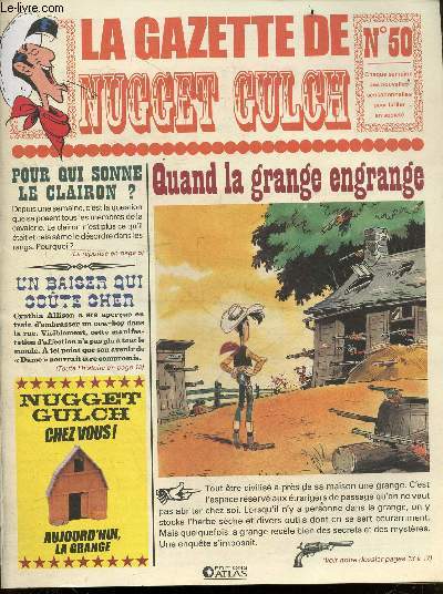 La gazette de Nugget Gulch N50- quand la grange engrange - un baiser qui coute cher- ....