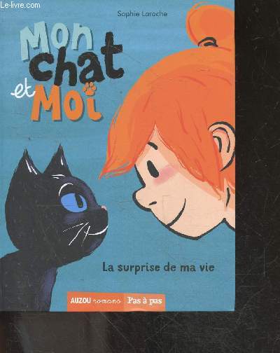 Mon Chat et Moi - La Surprise De Ma Vie