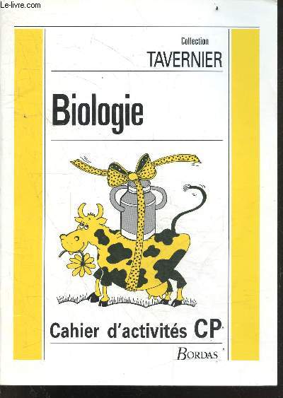 Biologie - cahier d'activits cp - collection tavernier