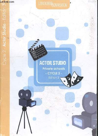 Actor studio private schools - cycle 2 - edition 3 - Language connexion - apprendre l'anglais tout en decouvrant le monde de la scene