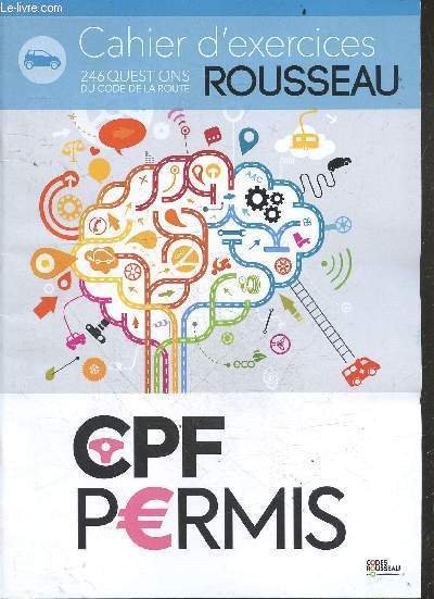 Cahier d'exercices rousseau - 246 questions du code de la route - CPF PERMIS