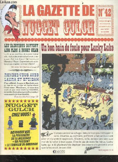 La Gazette de Nugget Gulch N42 - Un bon bain de foule pour lucky luke- les elections battent leur plein a nugget gulch, rendez vous avec laura et epzibah...
