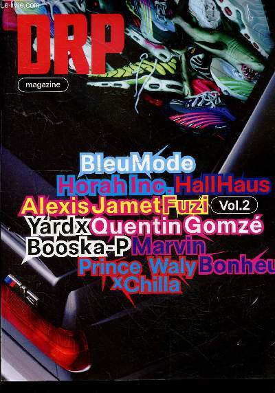 DRP magazine N2 hors serie- Bleu mode, horah inc., hallhaus, alexis jamet, fuzi vol.2, yardx, quentin gomze, booska P, marvin bonheur, prince waly x chilla