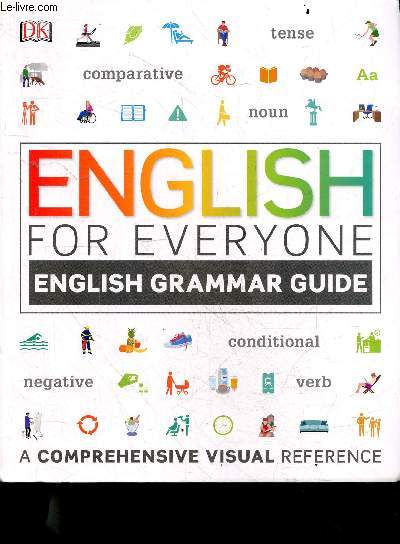 English For Everyone - English Grammar Guide - A comprehensive visual reference