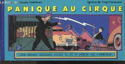 Panique Au Cirque - une bande dessinee dont tu es le heros ou l'heroine