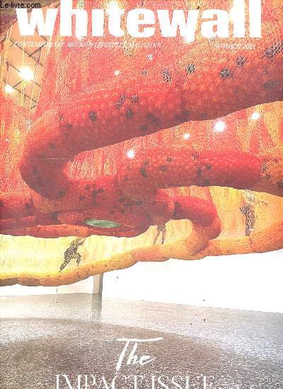 Whitewall summer 2023 - contemporary art and lifestyle magazine- the impact issue - ernesto neto- lina ghotmeh - doris salcedo- albert kriemler- joana vasconcelos- david chipperfield
