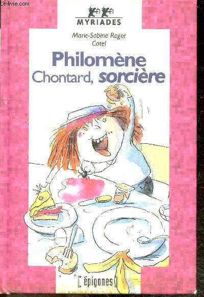Philomene chontard, sorciere - collection Myriades - Niveau Mome 
