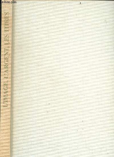 L'image, l'argent, les titres - Valeurs de collection
