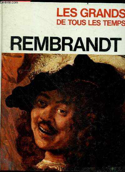 Rembrandt - Les grands de tous les temps