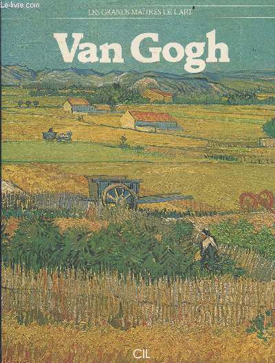 Van Gogh - Collection les grands maitres de l'art